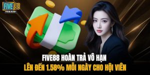 FIVE88 Hoàn Trả Vô Hạn Lên Đến 1.58% Mỗi Ngày Cho Hội Viên
