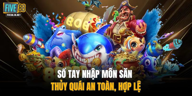 Sổ tay nhập môn săn thủy quái an toàn, hợp lệ